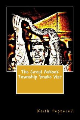 Book cover for The Great Askook Township Snake War