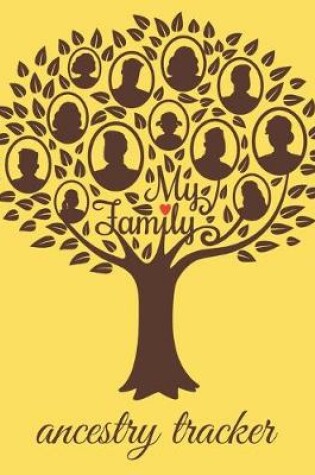 Cover of My Family Ancestry Tracker