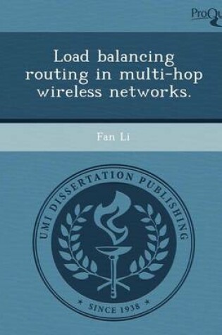 Cover of Load Balancing Routing in Multi-Hop Wireless Networks