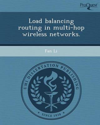 Book cover for Load Balancing Routing in Multi-Hop Wireless Networks