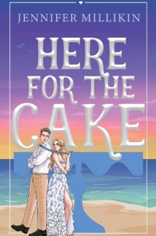 Cover of Here For The Cake