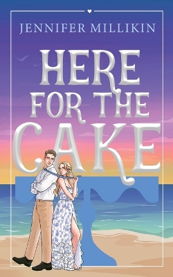 Book cover for Here For The Cake