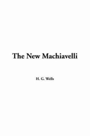 Cover of The New Machiavelli