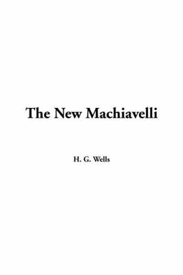 Book cover for The New Machiavelli