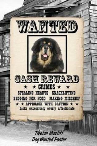 Cover of Tibetan Mastiff Dog Wanted Poster