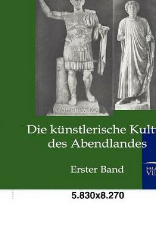 Cover of Die künstlerische Kultur des Abendlandes