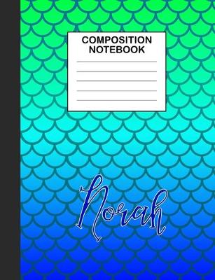 Book cover for Norah Composition Notebook