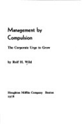 Cover of Management by Compulsion