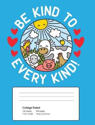 Book cover for Be Kind to Every Kind Composition Book