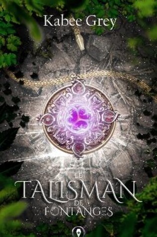 Cover of Le Talisman de Fontanges