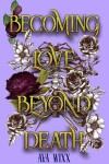 Book cover for Becoming Love Beyond Death