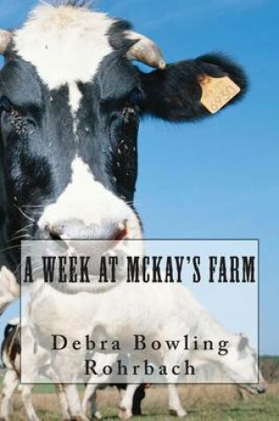 Cover of A Week at McKay's Farm