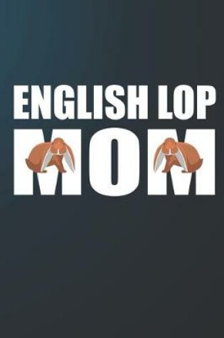 Cover of English Lop Mom