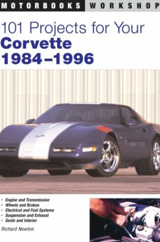 Cover of 101 Projects for Your Corvette 1984-1996