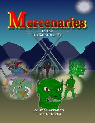 Book cover for Mercenaries: In the Land of Xavria