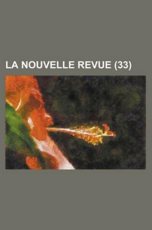 Cover of La Nouvelle Revue (33 )