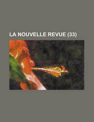 Book cover for La Nouvelle Revue (33 )