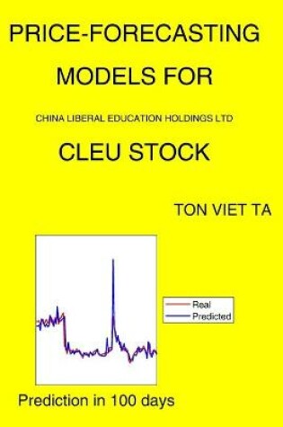 Cover of Price-Forecasting Models for China Liberal Education Holdings Ltd CLEU Stock