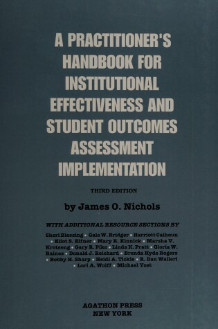 Cover of A Practitioner's Handbook for Institutional Effectiveness and Student Outcomes Assessment Implementation