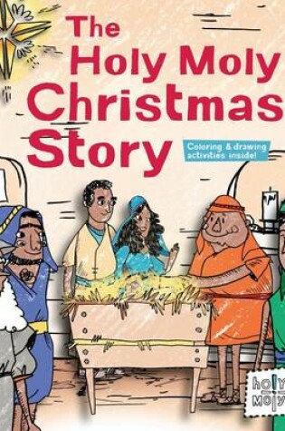 Cover of The Holy Moly Christmas Story