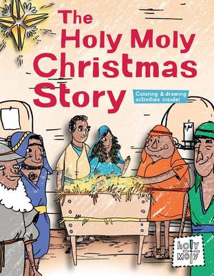 Book cover for The Holy Moly Christmas Story