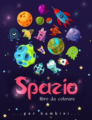 Book cover for Spazio Libro da Colorare