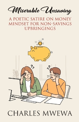 Book cover for Miserable Unsaving
