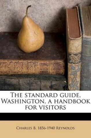 Cover of The Standard Guide, Washington, a Handbook for Visitors