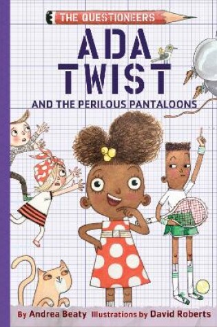 Cover of Ada Twist and the Perilous Pantaloons