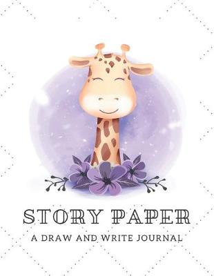 Book cover for Story Paper A Draw and Write Journal