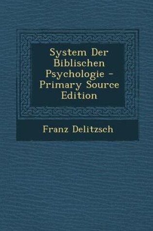 Cover of System Der Biblischen Psychologie - Primary Source Edition