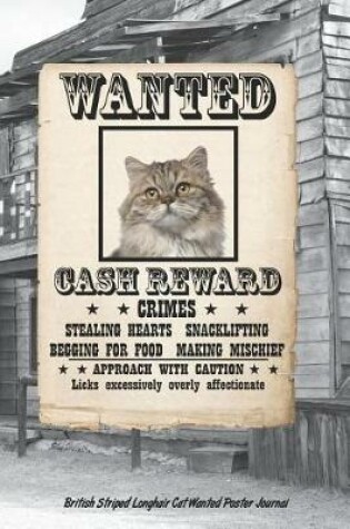 Cover of British Striped Longhair Cat Wanted Poster Journal