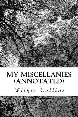 Book cover for My Miscellanies (Annotated)