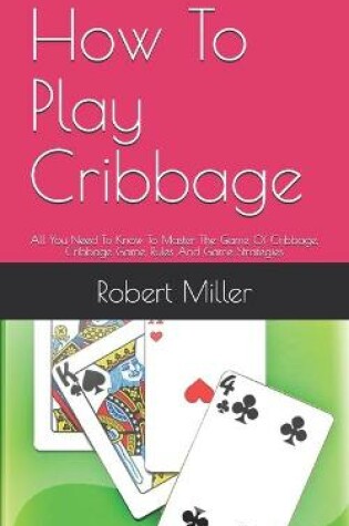 Cover of How To Play Cribbage