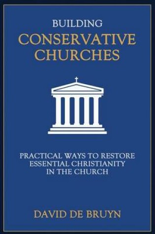 Cover of Building Conservative Churches