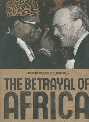 Book cover for The Betrayal of Africa