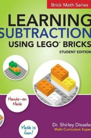 Cover of Learning Subtraction Using LEGO Bricks