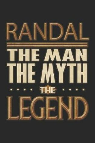 Cover of Randal The Man The Myth The Legend