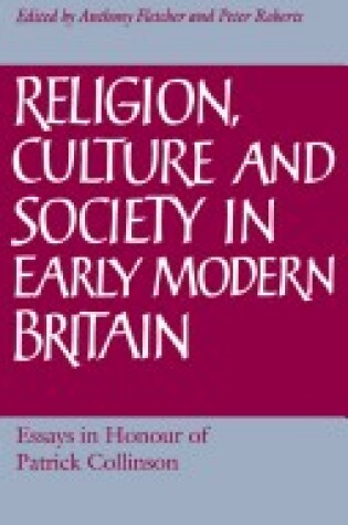 Cover of Religion, Culture and Society in Early Modern Britain