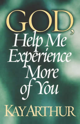 Book cover for God, Help Me Experience More of You