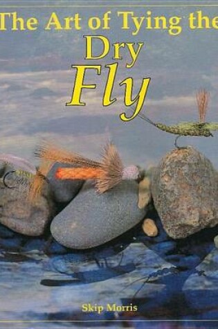 Cover of The Art of Tying the Dry Fly