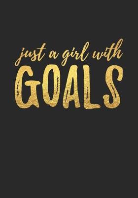 Book cover for Just A Girl With Goals
