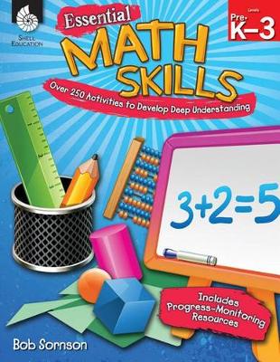 Book cover for Essential Math Skills: Over 250 Activities to Develop Deep Learning