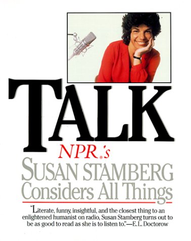 Book cover for Talk: Npr's Susan Stamberg Considers All Things