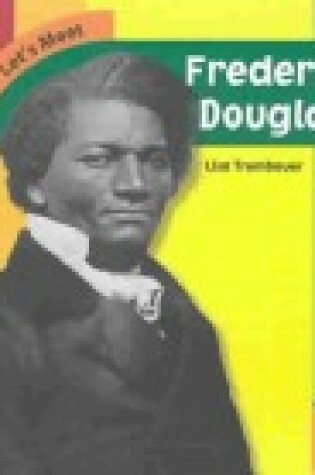 Cover of Let's Meet Frederick Douglass