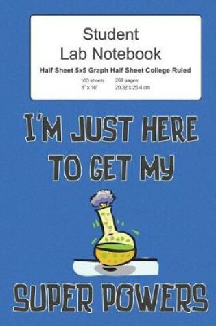 Cover of Student Half Graph Half College Ruled Paper Lab Notebook