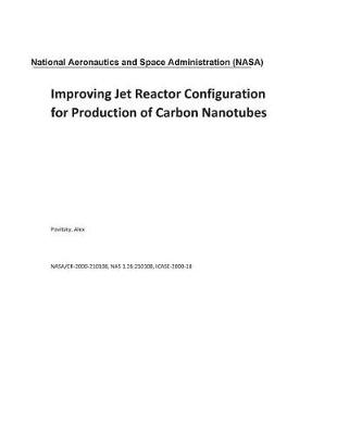 Book cover for Improving Jet Reactor Configuration for Production of Carbon Nanotubes