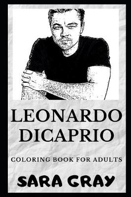 Book cover for Leonardo DiCaprio Coloring Book for Adults