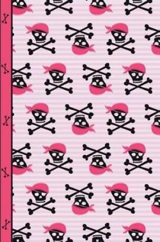 Cover of Pink Pirate Girl Skulls and Bones College Ruled Journal Paper