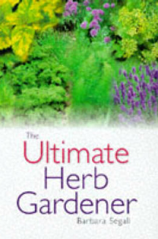Cover of Ultimate Herb Gardener